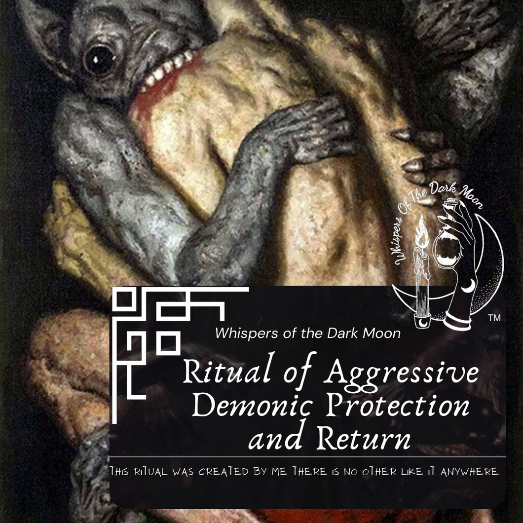 Ritual of Aggressive Demonic Protection and Return