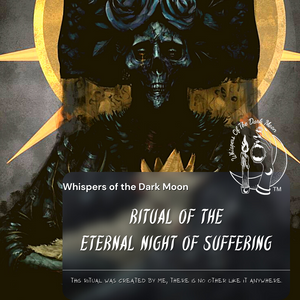 Ritual of "The Eternal Night of Suffering"