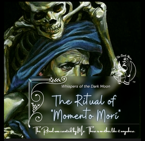 The Ritual of "Momento Morí"