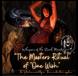 The Masters Ritual of "One Wish"