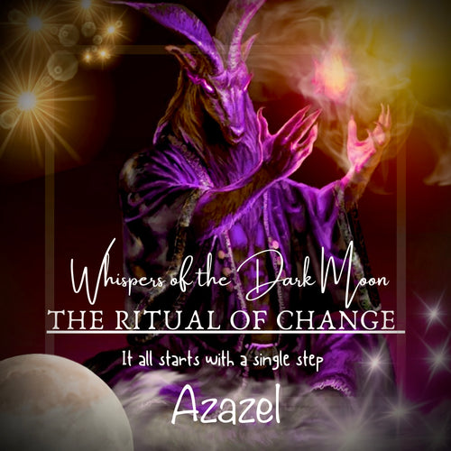 The Ritual of Change with Azazel