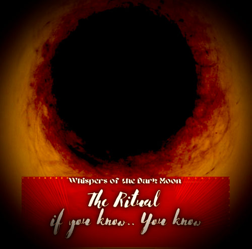 “THE RITUAL “ (Do not book this unless you have been told to)