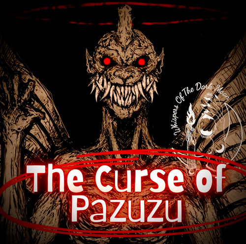 The Curse Of Pazuzu Ritual