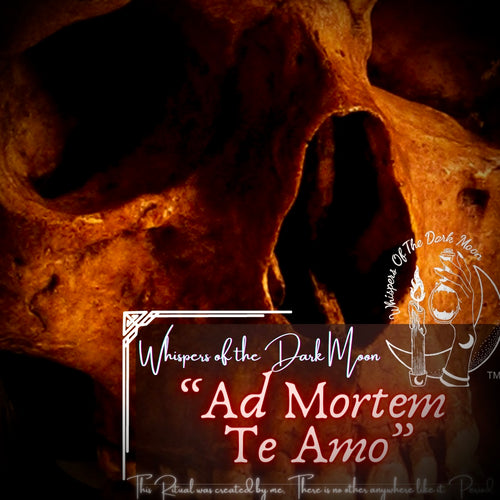 The Masters Ritual of “Ad Mortem Te Amo”