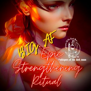 “Epic Strengthening Ritual “