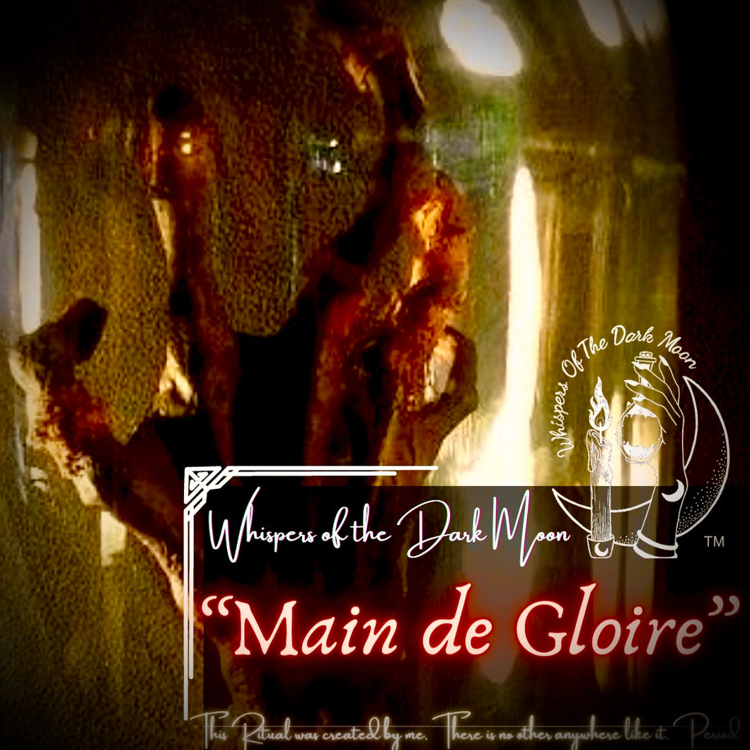 The Ritual of “ Main De Gloire”