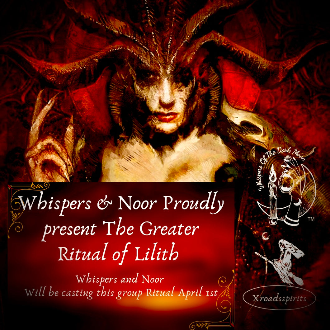 Whisper & Noors Ritual of “The Greater Ritual of Lilith”