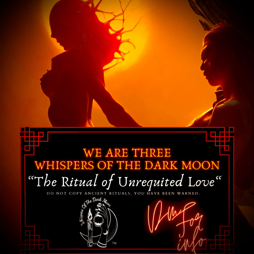 We are Three Ritual of Unrequited Love