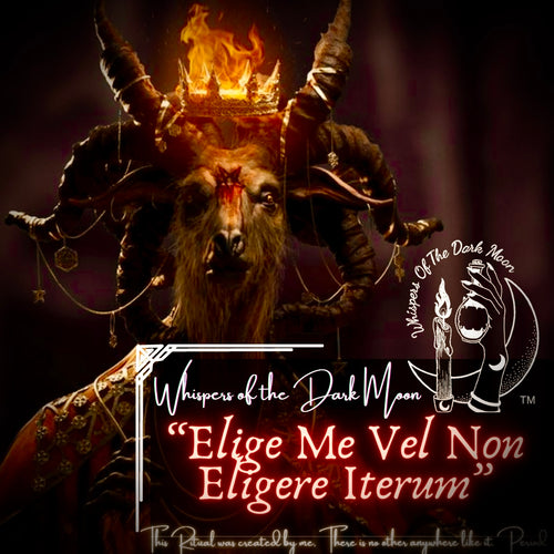 The Ritual of “Elige Me Vel Non Eligere Iterum”