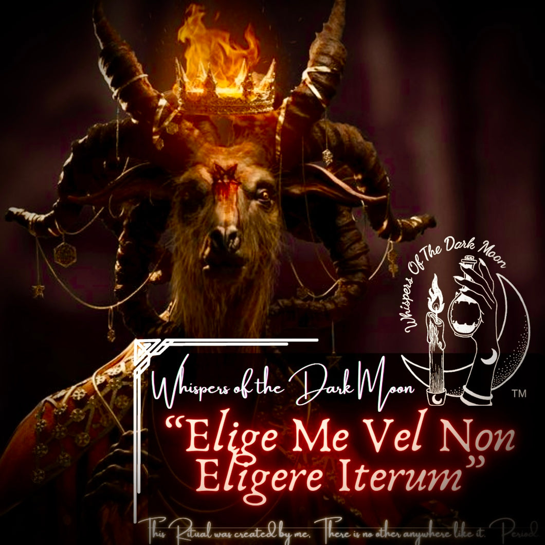 The Ritual of “Elige Me Vel Non Eligere Iterum”